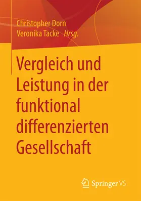 Dorn / Tacke |  Vergleich und Leistung in der funktional differenzierten Gesellschaft | eBook | Sack Fachmedien