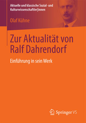 Kühne |  Zur Aktualität von Ralf Dahrendorf | eBook | Sack Fachmedien