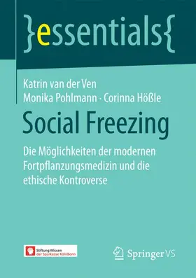 van der Ven / Pohlmann / Hößle |  Social Freezing | Buch |  Sack Fachmedien