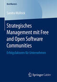 Müllrick |  Strategisches Management mit Free and Open Software Communities | eBook | Sack Fachmedien