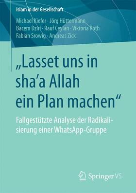 Kiefer / Ceylan / Hüttermann | ¿Lasset uns in sha¿a Allah ein Plan machen¿ | Buch | 978-3-658-17949-6 | sack.de