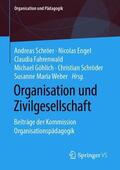 Schröer / Engel / Fahrenwald |  Organisation und Zivilgesellschaft | Buch |  Sack Fachmedien