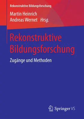 Heinrich / Wernet |  Rekonstruktive Bildungsforschung | eBook | Sack Fachmedien