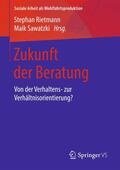 Sawatzki / Rietmann |  Zukunft der Beratung | Buch |  Sack Fachmedien