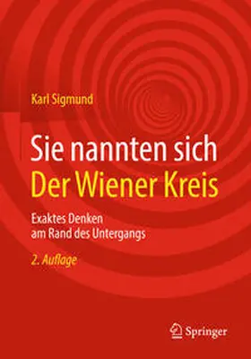 Sigmund | Sie nannten sich Der Wiener Kreis | E-Book | www.sack.de