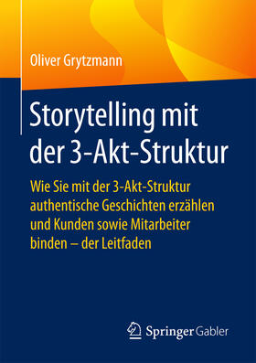 Grytzmann | Storytelling mit der 3-Akt-Struktur | E-Book | sack.de