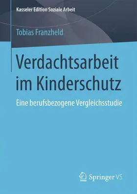 Franzheld |  Verdachtsarbeit im Kinderschutz | Buch |  Sack Fachmedien