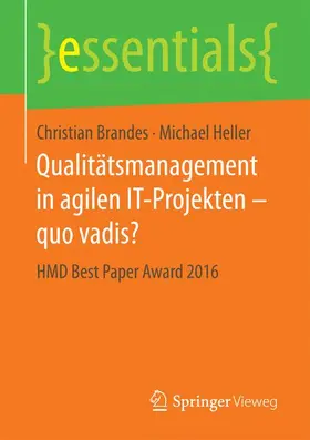 Brandes / Heller |  Qualitätsmanagement in agilen IT-Projekten – quo vadis? | Buch |  Sack Fachmedien