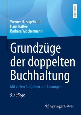 Engelhardt / Wischermann / Raffée | Grundzüge der doppelten Buchhaltung | Buch | 978-3-658-18144-4 | sack.de