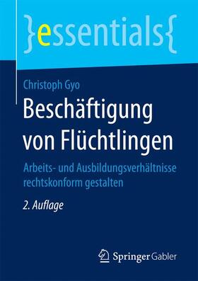 Gyo | Beschäftigung von Flüchtlingen | Buch | 978-3-658-18153-6 | sack.de