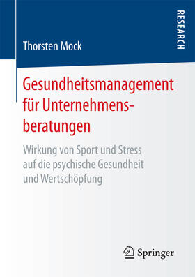 Mock | Gesundheitsmanagement für Unternehmensberatungen | E-Book | sack.de