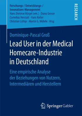 Groß |  Lead User in der Medical Homecare-Industrie in Deutschland | eBook | Sack Fachmedien