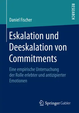 Fischer | Eskalation und Deeskalation von Commitments | E-Book | sack.de