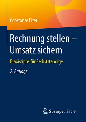Elter |  Rechnung stellen - Umsatz sichern | eBook | Sack Fachmedien
