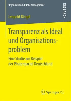 Ringel |  Transparenz als Ideal und Organisationsproblem | Buch |  Sack Fachmedien
