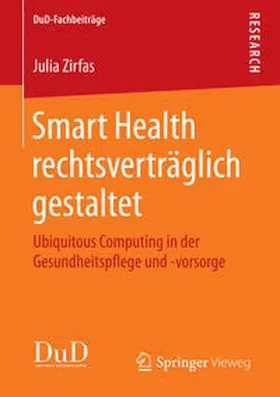 Zirfas |  Smart Health rechtsverträglich gestaltet | Buch |  Sack Fachmedien