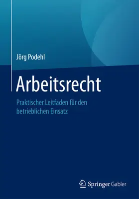 Podehl |  Arbeitsrecht | eBook | Sack Fachmedien