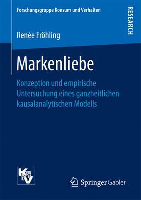 Fröhling | Markenliebe | Buch | 978-3-658-18377-6 | sack.de