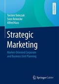 Tomczak / Reinecke / Kuss |  Strategic Marketing | Buch |  Sack Fachmedien