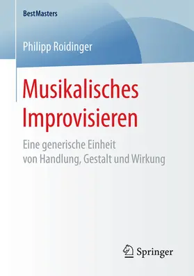 Roidinger |  Musikalisches Improvisieren | eBook | Sack Fachmedien