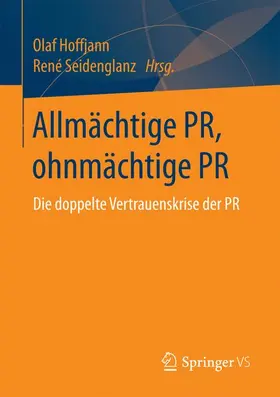 Seidenglanz / Hoffjann |  Allmächtige PR, ohnmächtige PR | Buch |  Sack Fachmedien