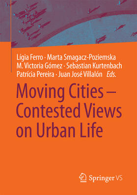 Ferro / Smagacz-Poziemska / Gómez | Moving Cities – Contested Views on Urban Life | E-Book | sack.de