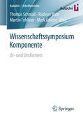 Schmall / Bähr / Fehlbier |  Wissenschaftssymposium Komponente | eBook | Sack Fachmedien