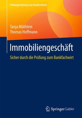 Müthlein / Hoffmann | Immobiliengeschäft | Buch | 978-3-658-18503-9 | sack.de