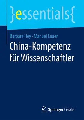 Hey / Lauer |  China-Kompetenz für Wissenschaftler | Buch |  Sack Fachmedien