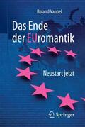 Vaubel |  Das Ende der Euromantik | Buch |  Sack Fachmedien