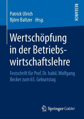 Baltzer / Ulrich | Wertschöpfung in der Betriebswirtschaftslehre | Buch | 978-3-658-18572-5 | sack.de