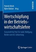 Baltzer / Ulrich |  Wertschöpfung in der Betriebswirtschaftslehre | Buch |  Sack Fachmedien