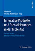 Proff / Fojcik |  Innovative Produkte und Dienstleistungen in der Mobilität | eBook | Sack Fachmedien