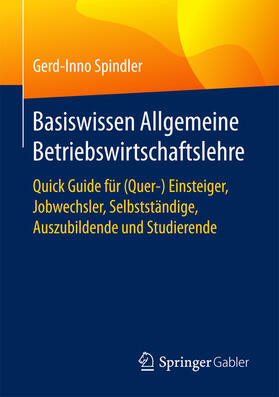 Spindler | Basiswissen Allgemeine Betriebswirtschaftslehre | E-Book | sack.de