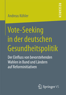 Köhler | Vote-Seeking in der deutschen Gesundheitspolitik | E-Book | sack.de