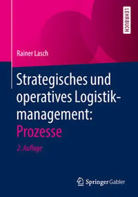Lasch |  Strategisches und operatives Logistikmanagement: Prozesse | eBook | Sack Fachmedien