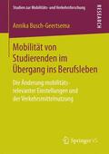 Busch-Geertsema |  Mobilität von Studierenden im Übergang ins Berufsleben | Buch |  Sack Fachmedien