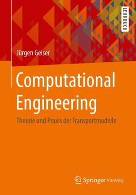 Geiser | Computational Engineering | Buch | 978-3-658-18707-1 | sack.de