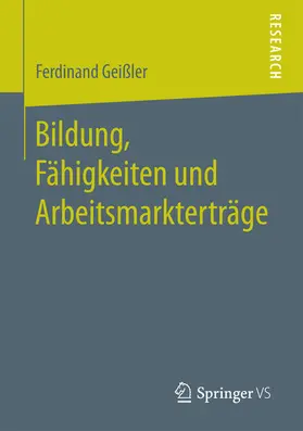 Geißler | Bildung, Fähigkeiten und Arbeitsmarkterträge | E-Book | www.sack.de