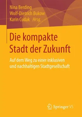 Berding / Cudak / Bukow |  Die kompakte Stadt der Zukunft | Buch |  Sack Fachmedien