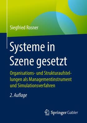 Rosner | Systeme in Szene gesetzt | Buch | 978-3-658-18737-8 | sack.de
