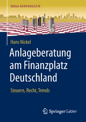 Nickel |  Anlageberatung am Finanzplatz Deutschland | eBook | Sack Fachmedien