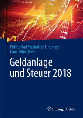 Lindmayer / Dietz | Geldanlage und Steuer 2018 | E-Book | sack.de