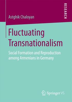 Chaloyan | Fluctuating Transnationalism | Buch | 978-3-658-18825-2 | sack.de