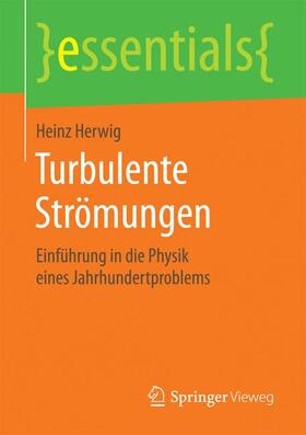 Herwig | Turbulente Strömungen | Buch | 978-3-658-18843-6 | sack.de