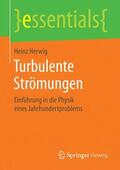 Herwig |  Turbulente Strömungen | Buch |  Sack Fachmedien