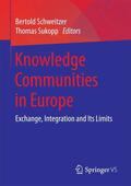 Sukopp / Schweitzer |  Knowledge Communities in Europe | Buch |  Sack Fachmedien