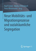 Ceylan / Ottersbach / Wiedemann |  Neue Mobilitäts- und Migrationsprozesse und sozialräumliche Segregation | eBook | Sack Fachmedien