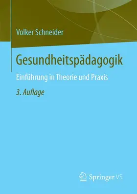 Schneider |  Gesundheitspädagogik | Buch |  Sack Fachmedien