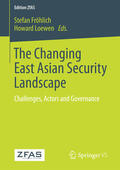 Fröhlich / Loewen |  The Changing East Asian Security Landscape | eBook | Sack Fachmedien